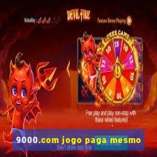 9000.com jogo paga mesmo